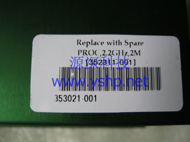 上海源深科技 Shanghai   HP DL560 Server CPU升级套件 2.2G 2M 352311-001 353021-001 高清图片