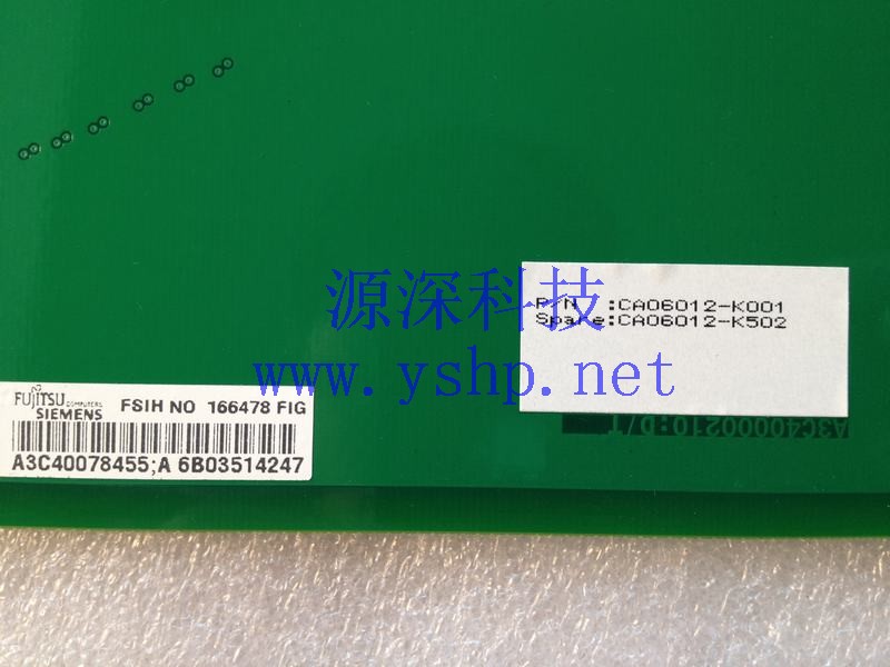 上海源深科技 Shanghai   Fujitsu Siemens FUJI CA06012-K001 CA06012-K502 高清图片